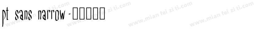 pt sans narrow字体转换